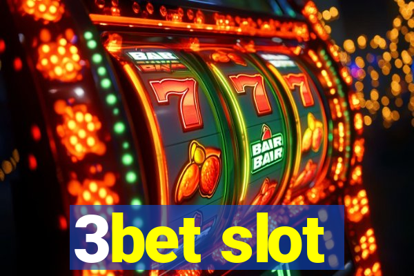 3bet slot