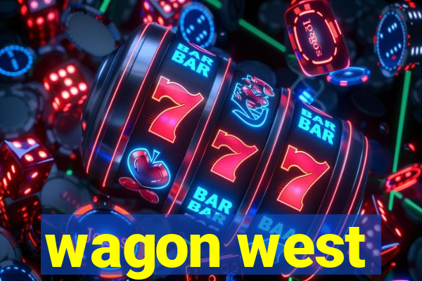 wagon west