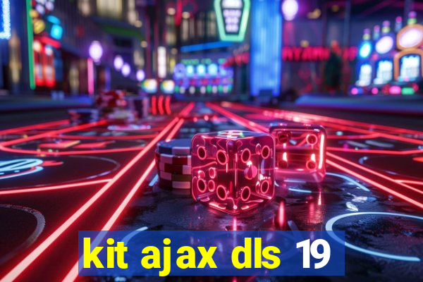 kit ajax dls 19