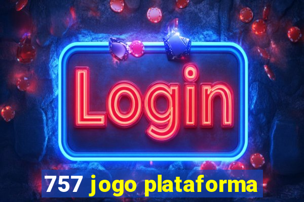 757 jogo plataforma