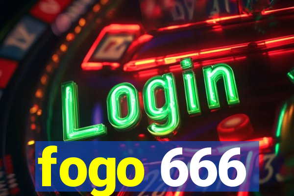 fogo 666