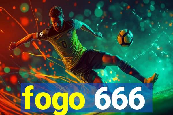 fogo 666