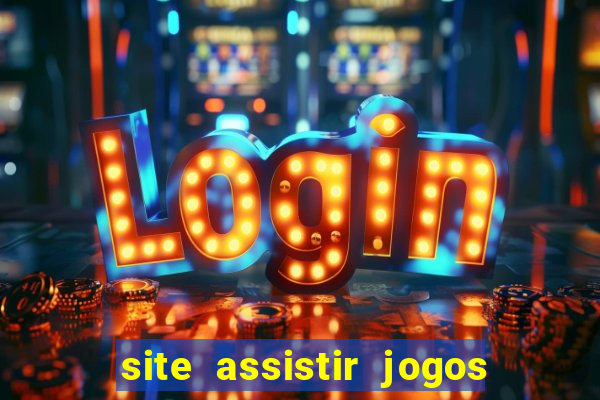 site assistir jogos de futebol