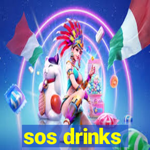 sos drinks