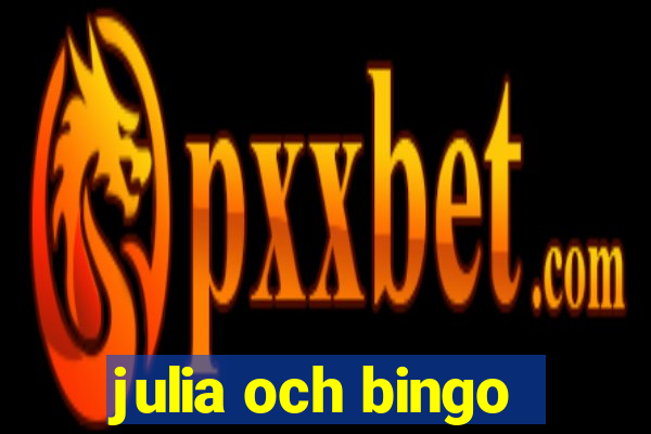 julia och bingo