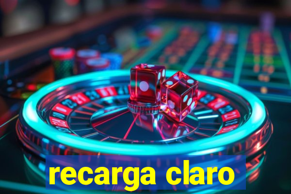 recarga claro