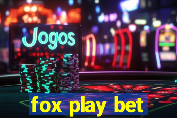 fox play bet