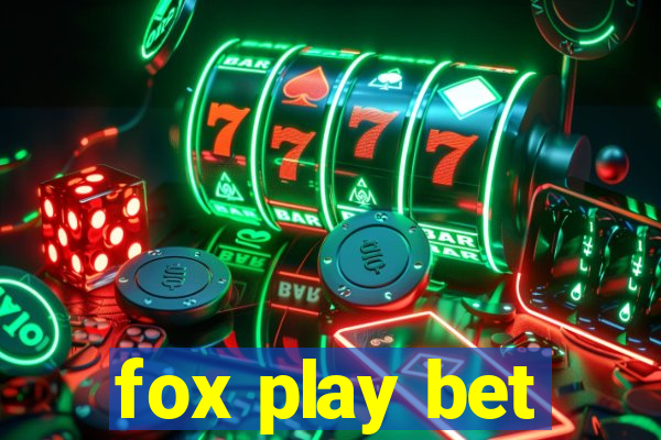 fox play bet