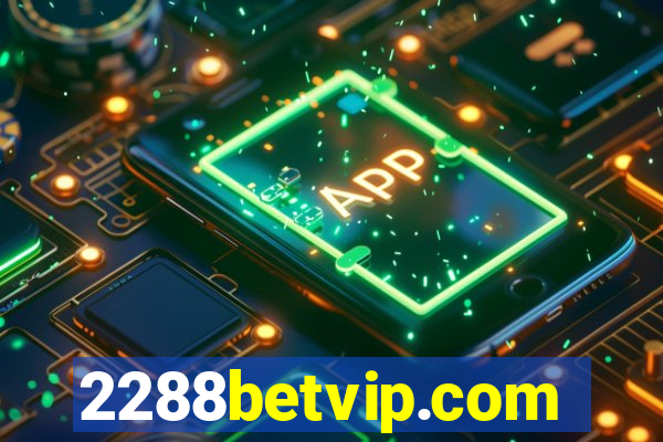 2288betvip.com