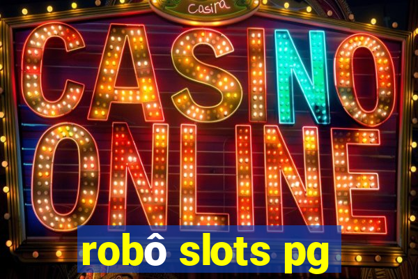 robô slots pg