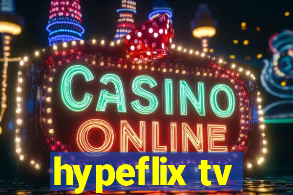 hypeflix tv