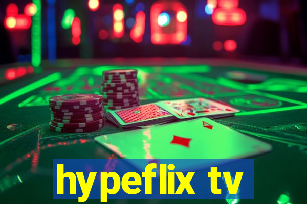 hypeflix tv