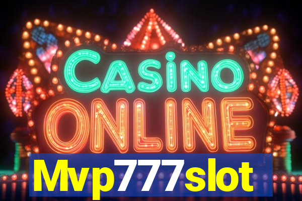 Mvp777slot