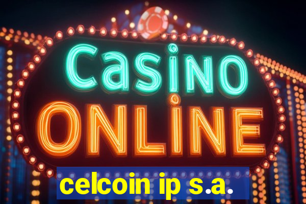 celcoin ip s.a.