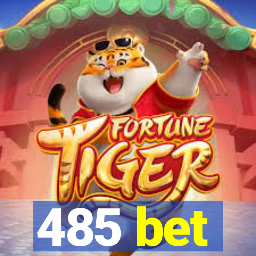 485 bet