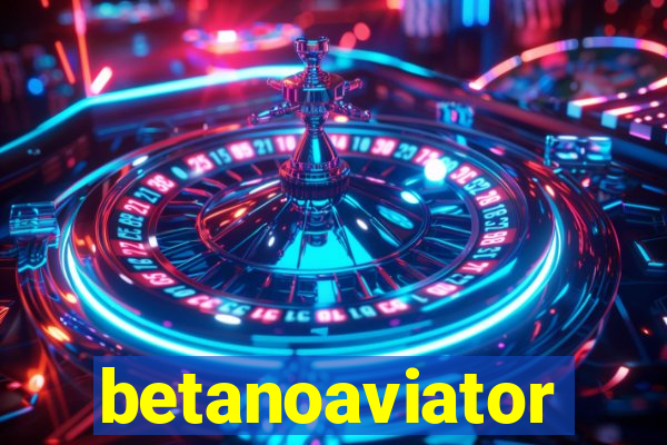 betanoaviator