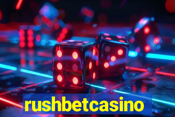 rushbetcasino