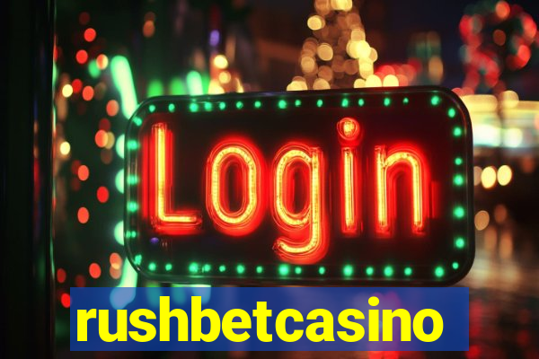 rushbetcasino