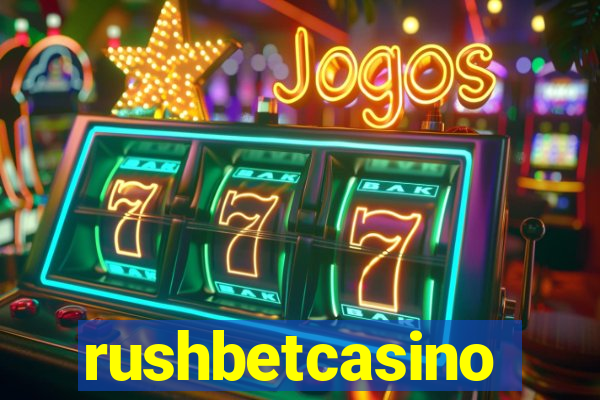 rushbetcasino