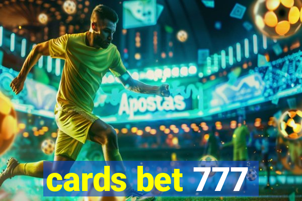 cards bet 777