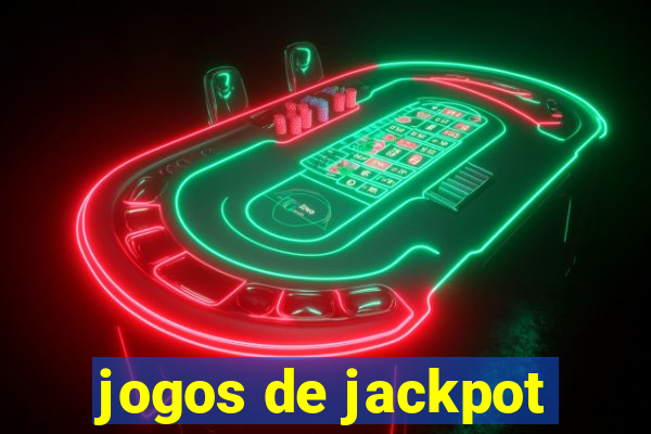 jogos de jackpot