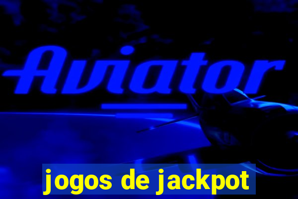 jogos de jackpot