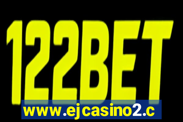 www.ejcasino2.com