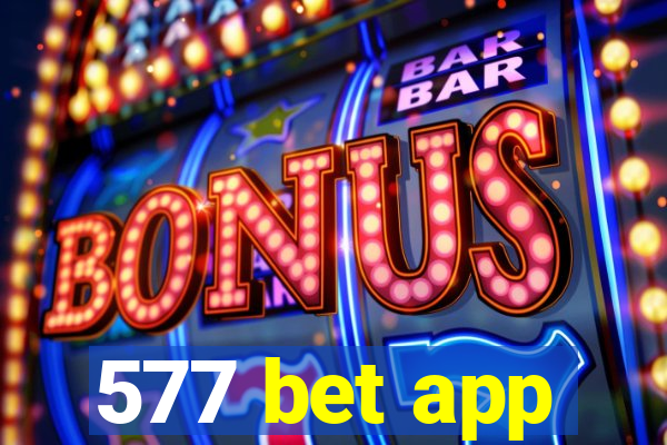 577 bet app