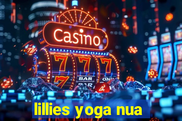 lillies yoga nua