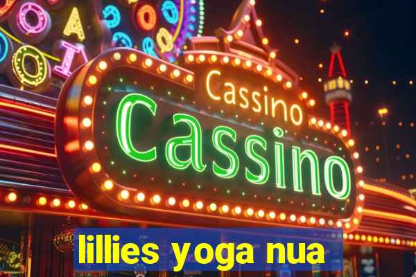 lillies yoga nua