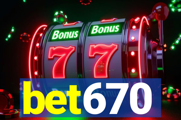 bet670