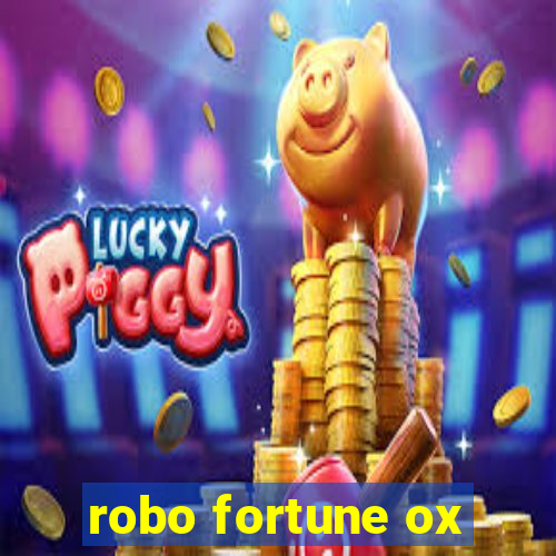 robo fortune ox