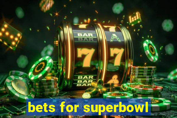 bets for superbowl