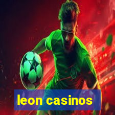 leon casinos