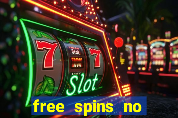 free spins no deposit casinos