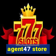 agent47 store