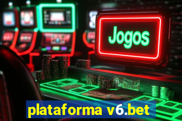 plataforma v6.bet