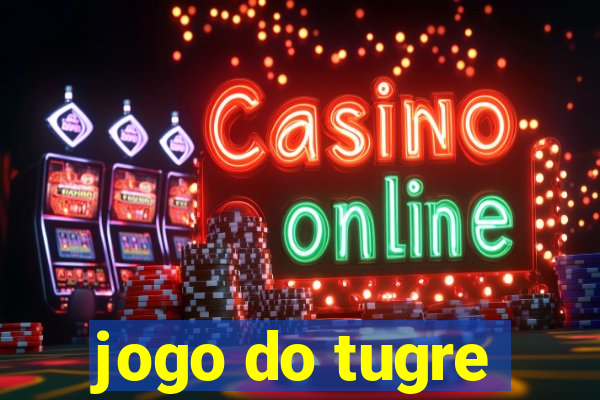 jogo do tugre