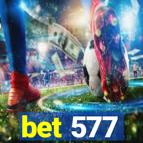 bet 577