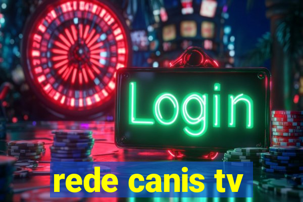 rede canis tv