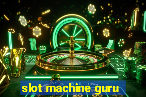 slot machine guru