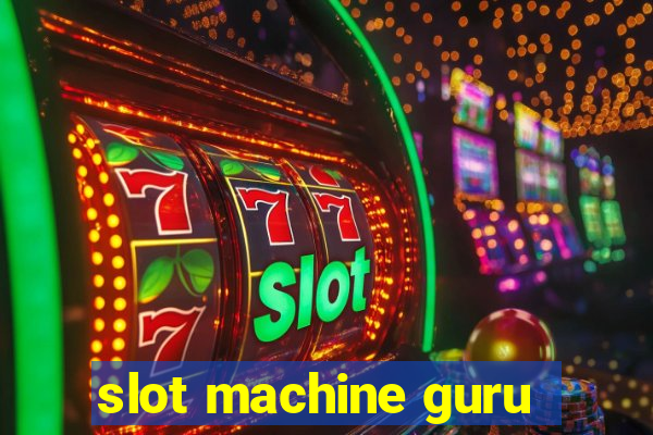 slot machine guru