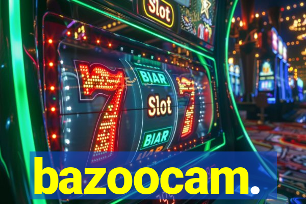 bazoocam.