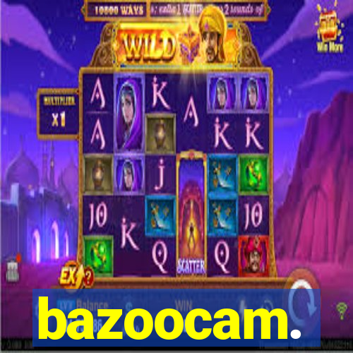 bazoocam.