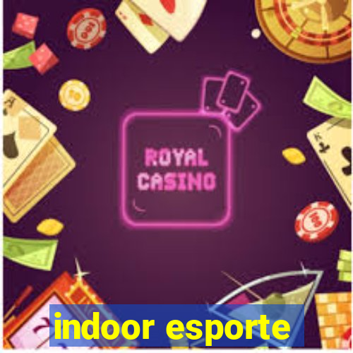 indoor esporte