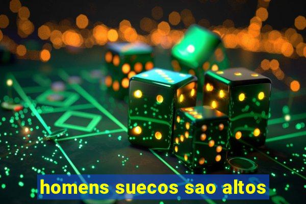 homens suecos sao altos