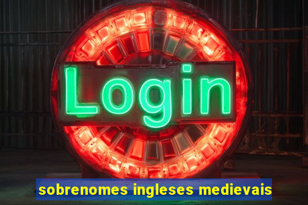 sobrenomes ingleses medievais