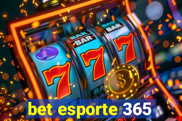 bet esporte 365