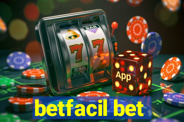 betfacil bet