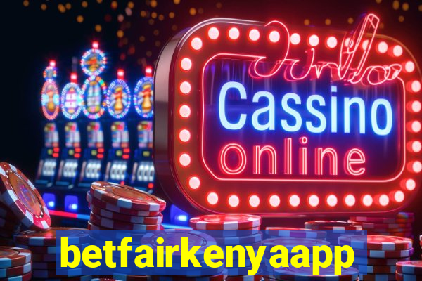 betfairkenyaapp